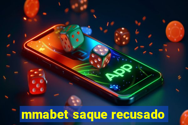 mmabet saque recusado